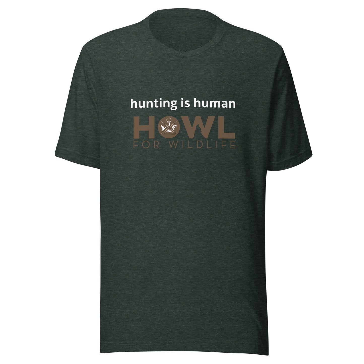 hunting is human Unisex t-shirt