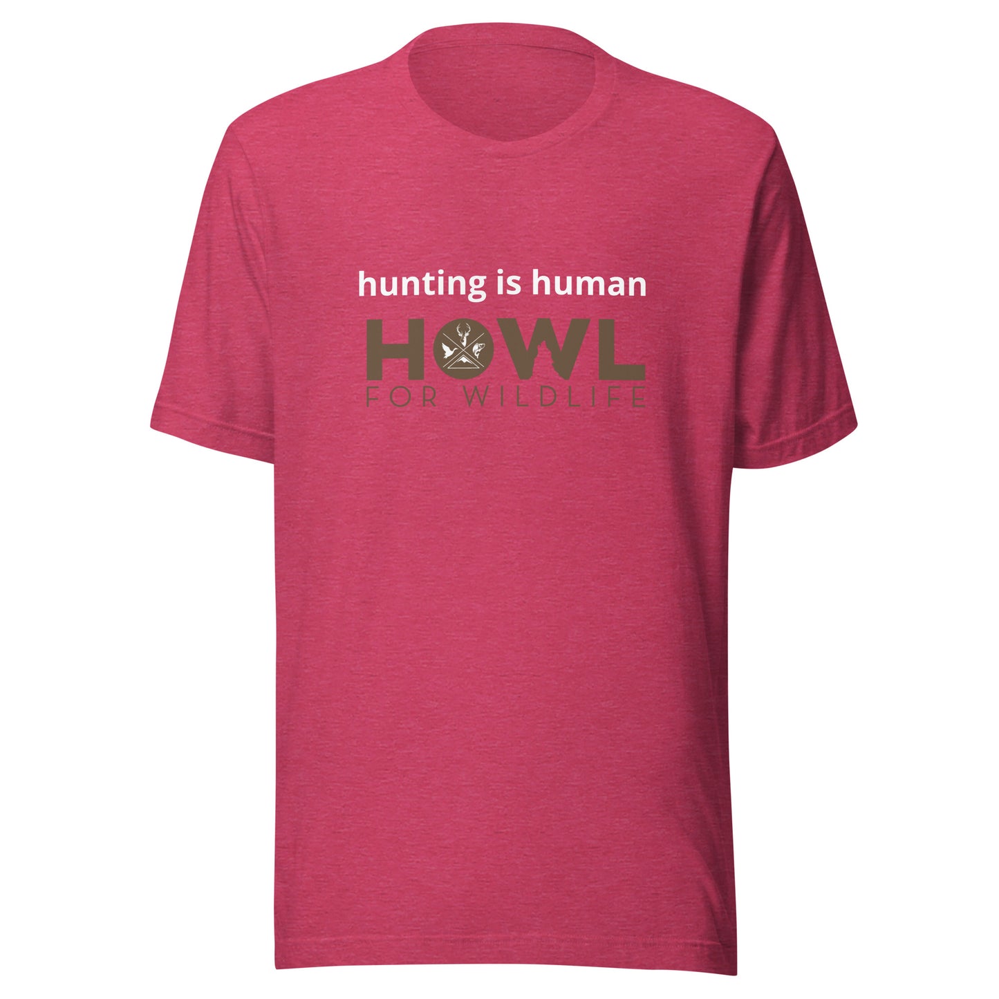 hunting is human Unisex t-shirt