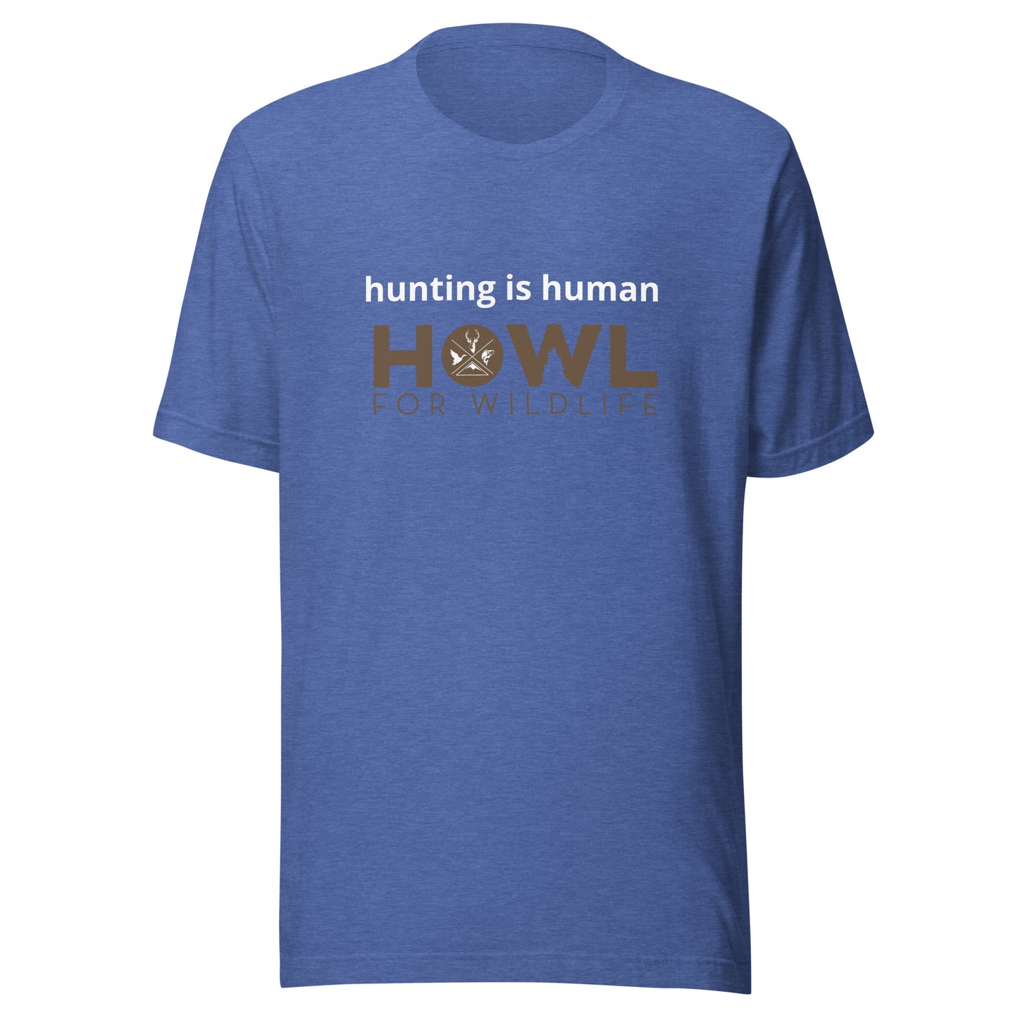 hunting is human Unisex t-shirt