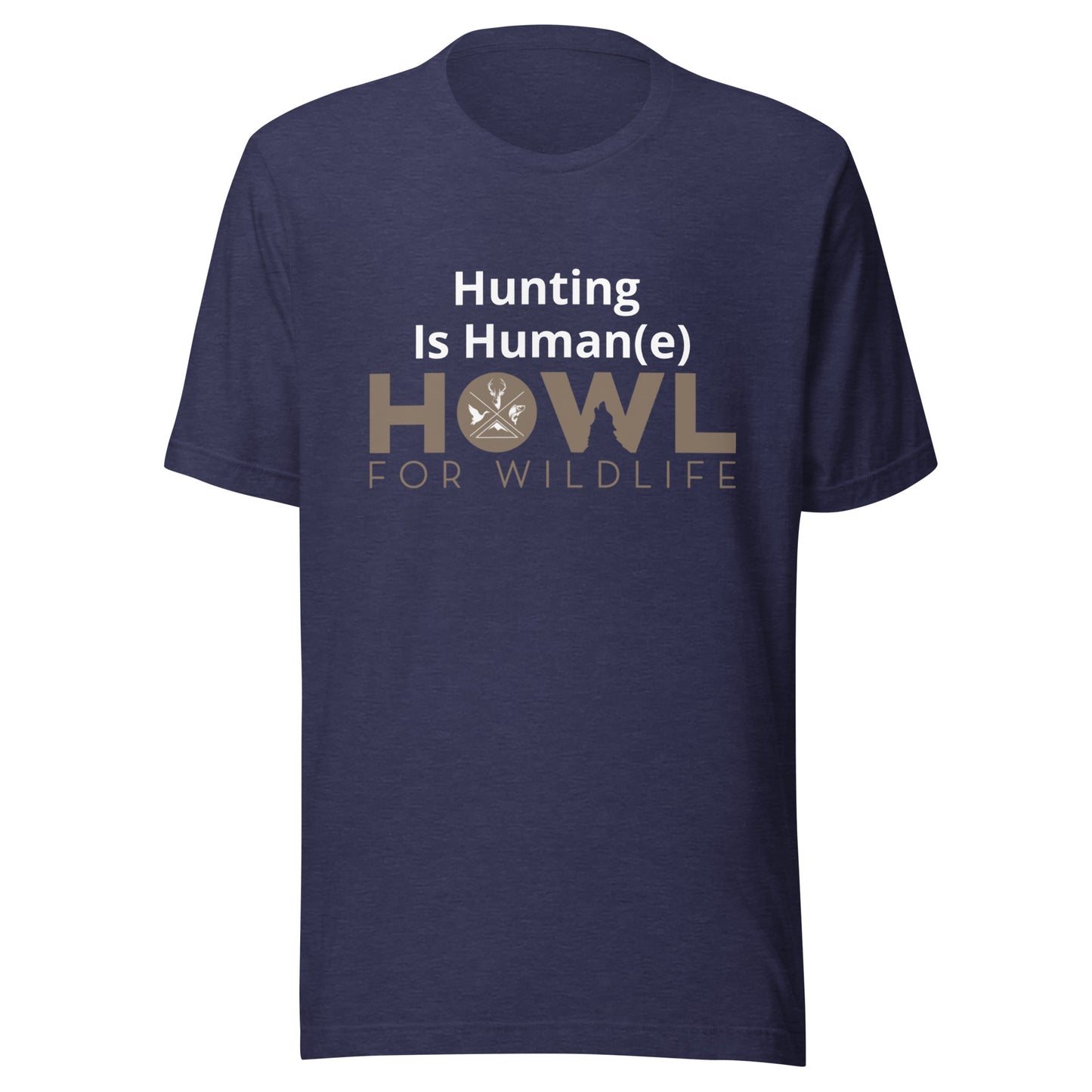 Hunting Is Human(e) -  Unisex t-shirt