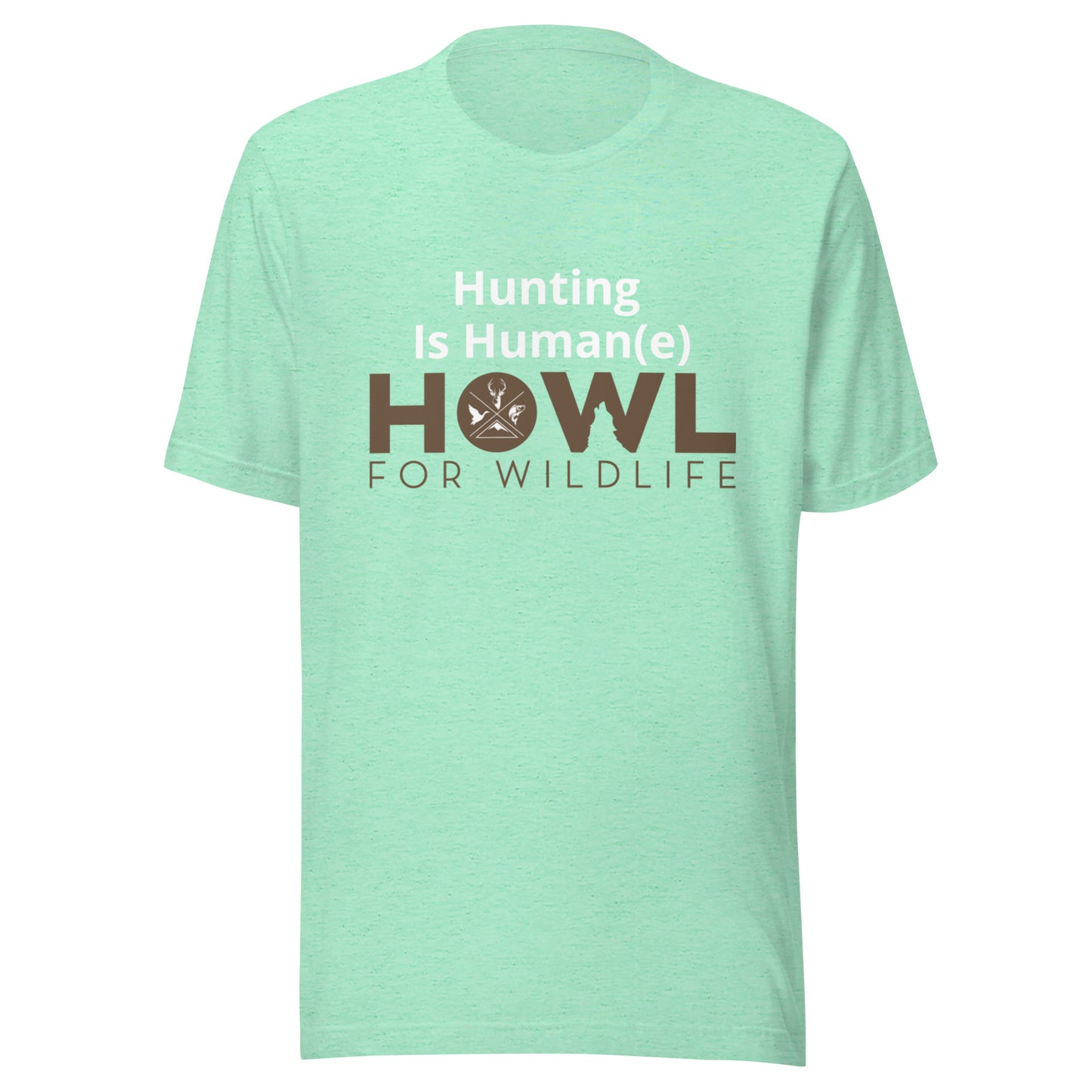 Hunting Is Human(e) -  Unisex t-shirt